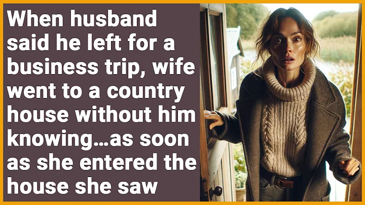 Without telling her husband, wife arrived at country house..when she entered the house she saw this - DayDayNews