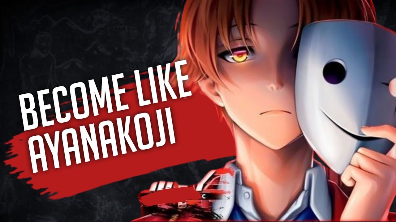 How to Act like Ayanokoji Kiyotaka - Step by Step Guide - YouTube