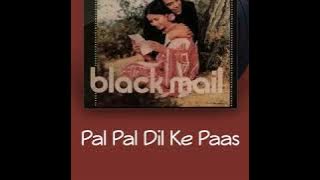 Pal Pal Dil K Paas || Kishore Kumar || Blackmail