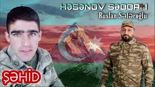 Sehid  Hesenov Seddam - Ruslan Seferoglu