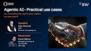 SW Webinar | Agentic AI- Practical use cases for Accounting and Financial Leaders