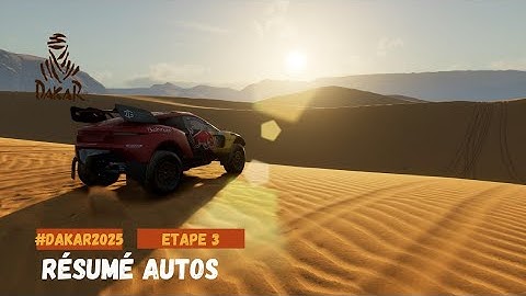 🏁 LE DAKAR 2025 🇸🇦 | RÉSUMÉ AUTOS | ÉTAPE 3