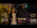 Just Food فيلم قصير حائز على جوائز كوميديا رومانسية ZCAM Just Food فيلم قصير حائز على جوائز كوميديا رومانسية ZCAM