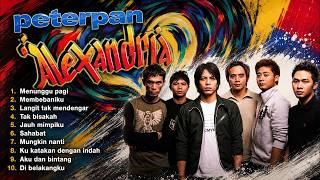 PETERPAN ALEXANDRIA ALBUM - LAGU BAND POPULER PALING DICARI 2000AN