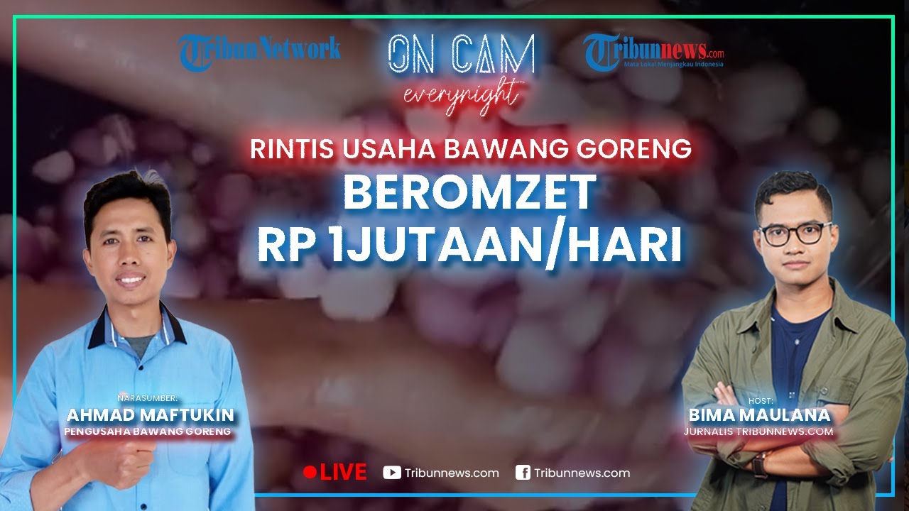 🔴Lika-liku Rintis Usaha Bawang Goreng, Sempat Ditolak Pasar, Kini Beromzet Rp 1 Jutaan/Hari