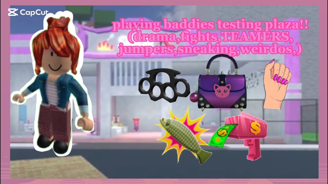 Playing baddies testing plaza!! (Drama,fights,TEAMERS,jumpers,sneaking,weirdos,)