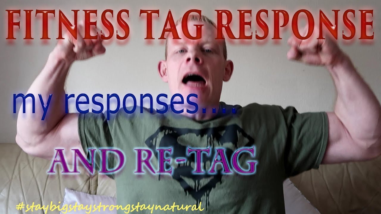 Fitness tag...my response and retag YouTube