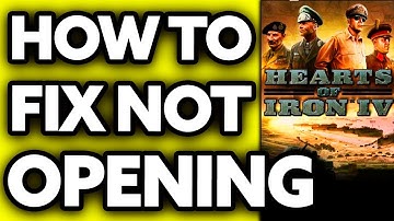 How To Fix Hearts of Iron 4 Not Opening (EASY!)