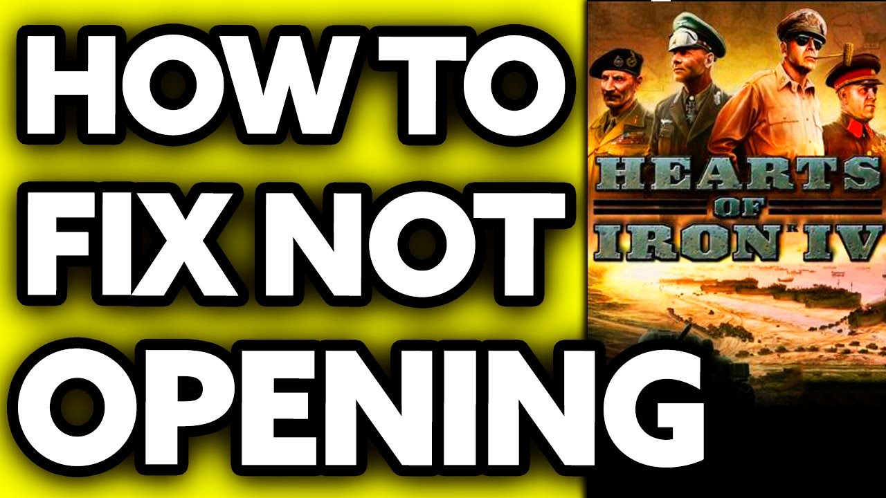 How To Fix Hearts of Iron 4 Not Opening (EASY!) - YouTube