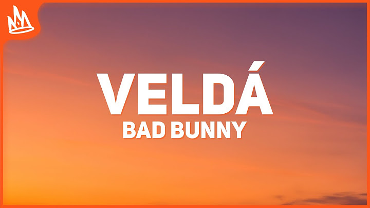 Bad Bunny – VeLDÁ [Letra] ft. Omar Courtz, Dei V