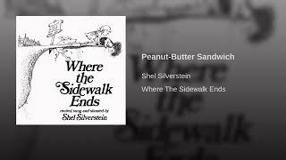 Watch Shel Silverstein Peanut Butter Sandwich video