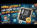 Giá mainboard ASUS H510M K hỗ trợ 2 khe ram DDR4 mới nhất