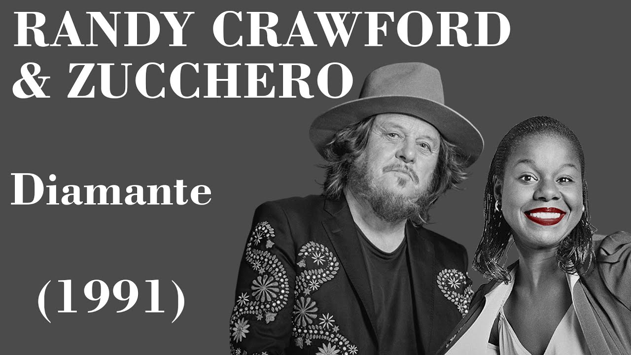 Randy Crawford & Zucchero - Diamante - Tradução PT-BR - YouTube