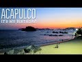 🇲🇽 ACAPULCO, MEXICO | BIRTHDAY MEAL & SEAFOOD by the BEACH! - Acapulco Part 4