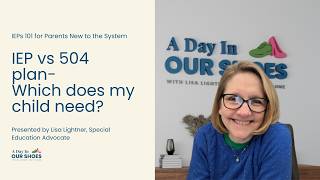 Should your child have an IEP or a 504 plan? How to Decide, explained by a Special Ed Advocate
