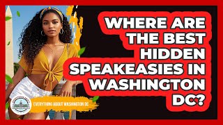 Where Are The Best Hidden Speakeasies In Washington DC? - Everything About Washington DC