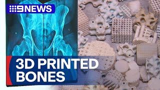 Researchers 3D-print human bones for medical impacts | 9 News Australia