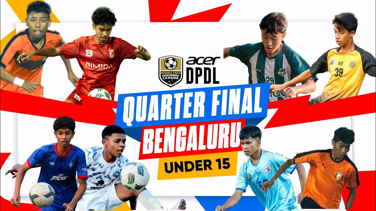 LIVE | DPDL BENGALURU UNDER 15 QUARTER FINALS | DPDL LIVE | SEASON 2024/25