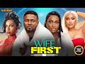 WIFE FIRST(SONIA UCHE,MAURICE SAM,CHIOMA NWAOHA,SONIA UCHE,CHINENYE NNEBE)Latest Nigerian Movie 2026