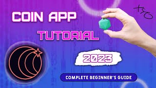 Coin App Tutorial 2023  Complete Beginner's Guide