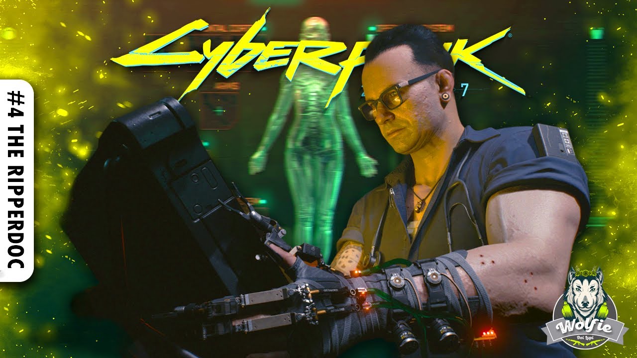 TIME TO SEE A DOCTOR | Cyberpunk 2077 - The Ripperdoc (Gameplay Part 4 ...