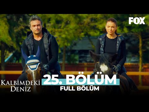 Kalbimdeki Deniz 25. Bölüm