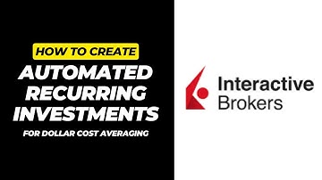 How To Automate Your Investing In Interactive Brokers (Create Recurring Investments Automatically)