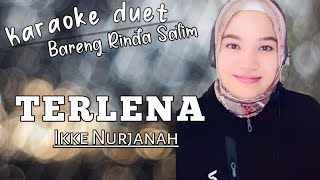 Terlena - Ikke Nurjanah | Karaoke duet dangdut Bareng Rinda Salim