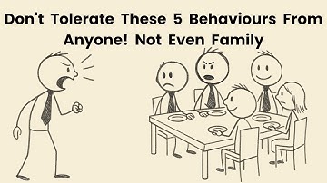 5 UNACCEPTABLE Behaviors that Should Not Be Tolerated
