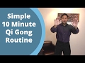 Simple qigong routine  easy home 10 minute practice for balancing qi with jeffrey chand