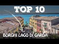 Top 10 borghi più belli sul Lago di Garda