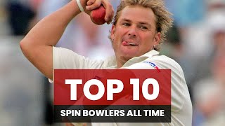Top 10 Spin bowlers of all time.
