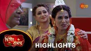 Dwitiyo Basanta  - Highlights | 16 May 2024| Full Ep FREE on SUN NXT | Sun Bangla Serial