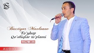 Baxtiyor Mavlonov - To'ybop qo'shiqlar to'plami (jonli ijro)