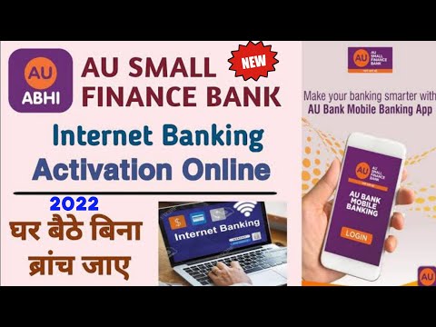 AU Small Finance Bank Net Banking Registration 2022 | AU Bank Net Banking Registration Kaise Kare