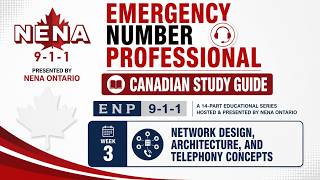 Emergency Number Professional ENP Canada Part 3 Network Design Architecture Telephony Concepts