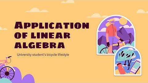 MAT263 - Application of Linear Algebra for University Student