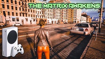 The Matrix Awakens : Unreal Engine 5 Experience Xbox Series S Gameplay Walkthrough Part - 1