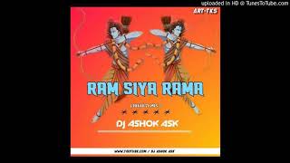 Ram Siya Rama || Bhakti Remix || Dj Ashok Ask ||