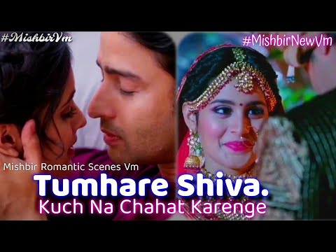 Tumhare Shiva - MishbirVm || Mishbir Moments || Mishbir New Vm || Mishbir Romance || NextGeneration