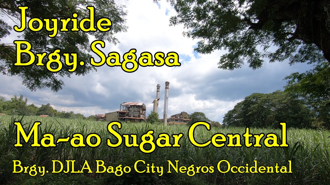 Joyride | Brgy. Sagasa | Ma-ao Sugar Central | Brgy. DJLA