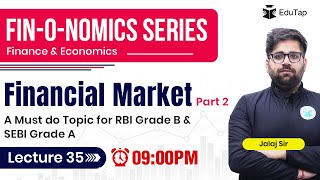 Financial Markets | Equity Market | Important Finance Topics RBI Grade B & SEBI Grade A Phase 1 & 2