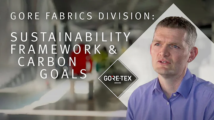 Gore Fabrics Division: Sustainability Framework & Carbon Goals - DayDayNews