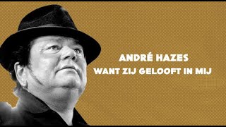 André Hazes - Zij Gelooft In Mij (Lyrics)