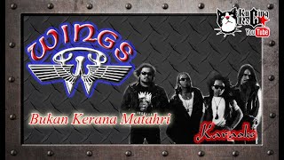 Wings Bukan Kerana Matahari Karaoke No Vocal