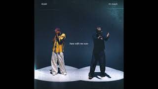 it's murph & Khalid – Here With Me Now