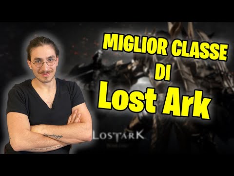 LOST ARK: UNA GUIDA COMPLETA ALLE CLASSI