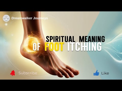 Top Of Left Foot Itching Spiritual Meaning