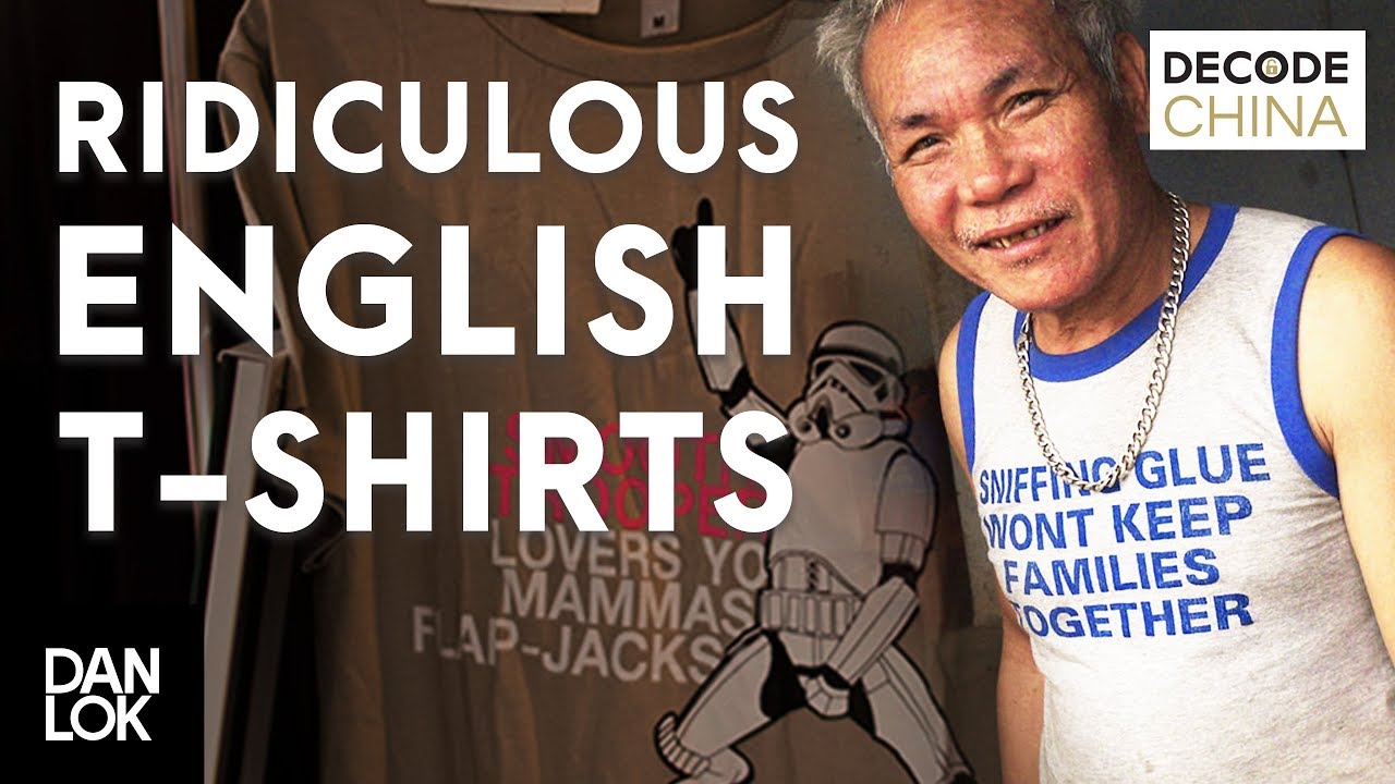 Ridiculous English T Shirts In China Decode China YouTube