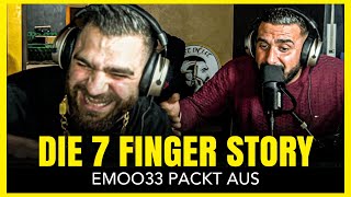 DIE 7 FINGER STORY | EMOO33 PACKT AUS!  | GHAZI47